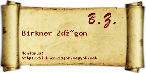 Birkner Zágon névjegykártya